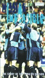 Mission Impossible Video now available from Wanderers in Town - price £14.99 - Graphic Design obviously not a strong point!